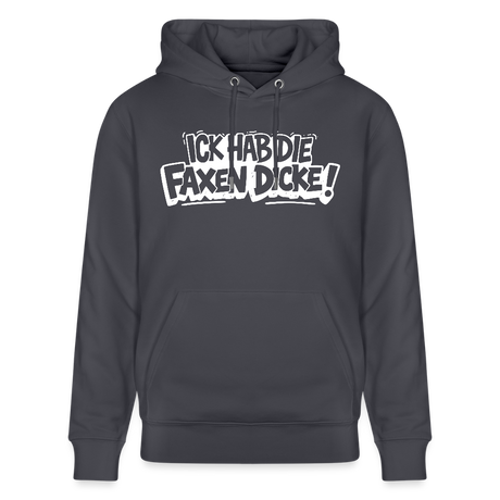 ICK HAB DIE FAXEN DICKE-Unisex Bio-Hoodie mit Berliner Schnauze - Indigoblau