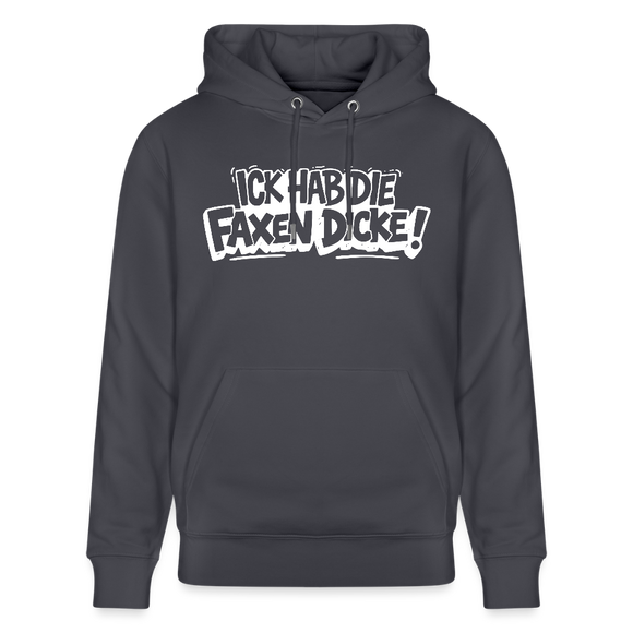 ICK HAB DIE FAXEN DICKE-Unisex Bio-Hoodie mit Berliner Schnauze - Indigoblau
