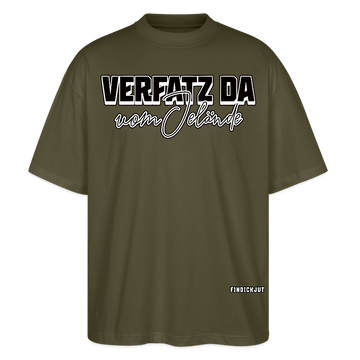 „Verfatz da vom Jelände“-Schriftzug auf Oversized Unisex T-Shirt, Berliner Spruch Design, Rundhalsausschnitt, weite Ärmel, 100% Bio-Baumwolle- Khaki