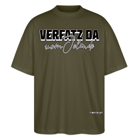 „Verfatz da vom Jelände“-Schriftzug auf Oversized Unisex T-Shirt, Berliner Spruch Design, Rundhalsausschnitt, weite Ärmel, 100% Bio-Baumwolle- Khaki