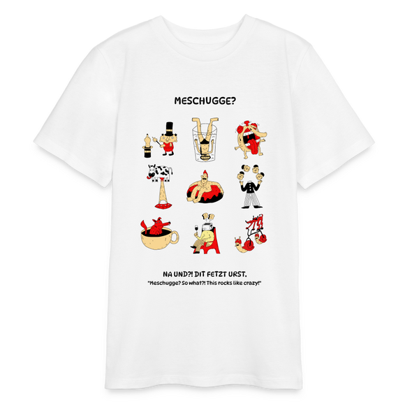 MESCHUGGE?-Bio Teenager T-Shirt - Weiß