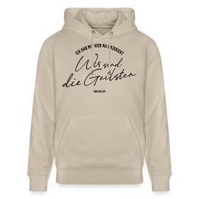 WIR SIND DIE GEILSTEN-Berlin26-Unisex Bio-Hoodie - Beige