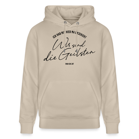 WIR SIND DIE GEILSTEN-Berlin26-Unisex Bio-Hoodie - Beige