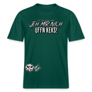 JEH MIR NICH UFF N KEKS-Relaxed Fit Unisex Bio-T-Shirt Sparker - Forest