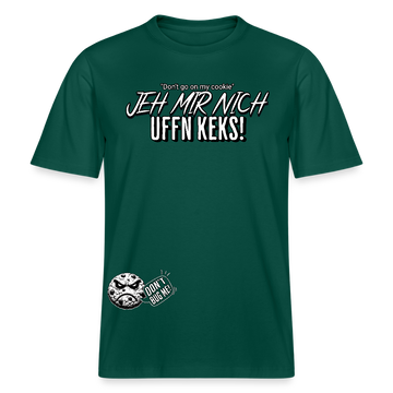 JEH MIR NICH UFF N KEKS-Relaxed Fit Unisex Bio-T-Shirt Sparker - Forest