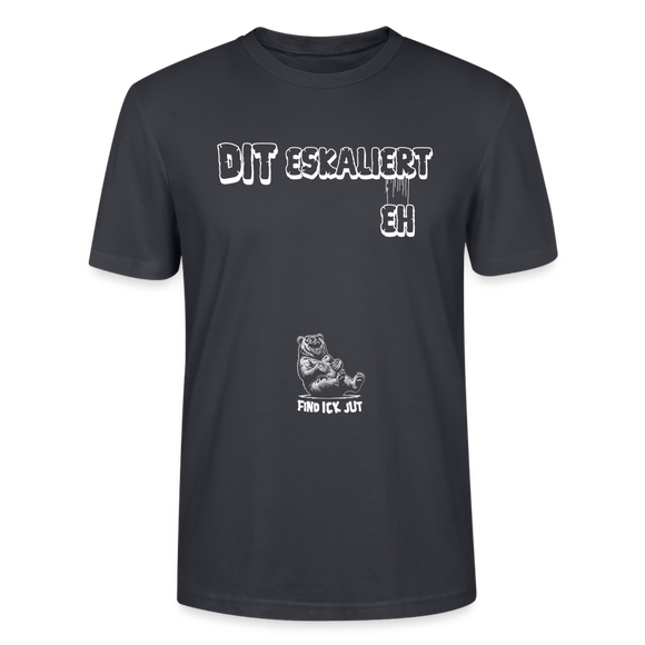 DIT ESKALIERT EH- Unisex T-Shirt BIO - Dunkles Graublau