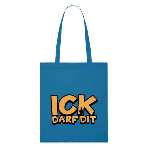 ICK DARF DIT - Bio-Stoffbeutel - Königsblau