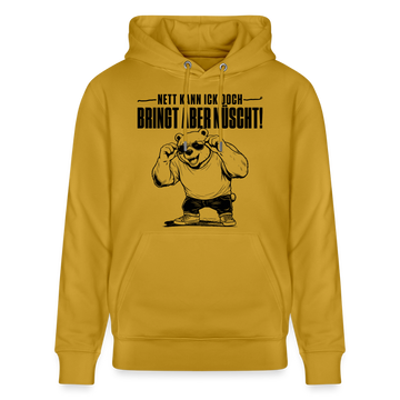 Berliner Bär mit Berliner Spruch-NETT KANN ICK OOCH-Unisex Bio-Hoodie - Ocker