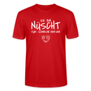 NÜSCHT FÜR SCHWACHE NERVEN-Unisex T-Shirt mit Berliner Schnauze - Rot