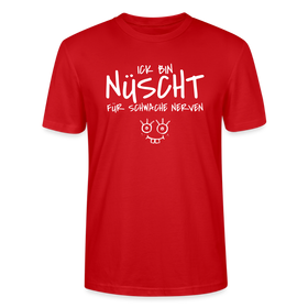 NÜSCHT FÜR SCHWACHE NERVEN-Unisex T-Shirt mit Berliner Schnauze - Rot