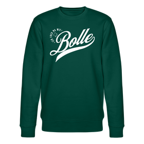 ICK FREU MA WIE BOLLE-Unisex Bio-Sweatshirt - Forest