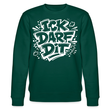 ICK DARF DIT-Unisex Bio-Sweatshirt mit Berliner Schnauze - Forest