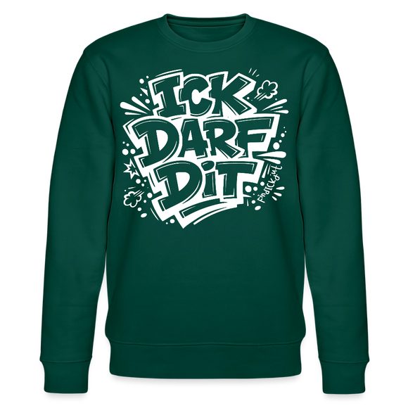 ICK DARF DIT-Unisex Bio-Sweatshirt mit Berliner Schnauze - Forest