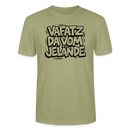 Berliner Spruch-VAFATZ DA VOM JELÄNDE-Unisex T-Shirt BIO - Nebelgrün
