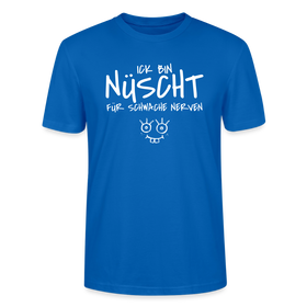 NÜSCHT FÜR SCHWACHE NERVEN-Unisex T-Shirt mit Berliner Schnauze - Pfauenblau