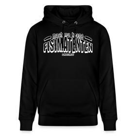 Berliner Spruch-MACH MA KEENE FISIMATENTEN-Unisex Bio-Hoodie  - weiss gerahmter Print auf Schwarzem Stoff