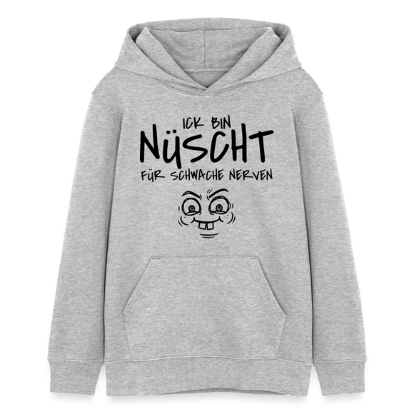 Hauptstadtjöre-NÜSCHT FÜR SCHWACHE NERVEN-Teenager Organic Hoodie - Grau meliert