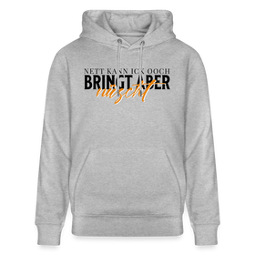 NETT KANN ICK OOCH - Unisex Bio-Hoodie - Grau meliert