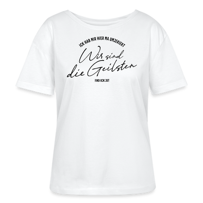 WIR SIND DIE GEILSTEN-Berliner26-Rundhals Frauen Bio-T-Shirt - Weiß