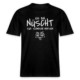 NÜSCHT FÜR SCHWACHE NERVEN-RELAXED FIT Unisex Organic T-Shirt mit Berliner Schnauze - Schwarz