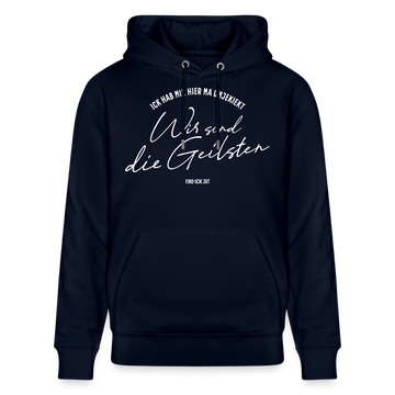 WIR SIND DIE GEILSTEN-Berlin26-Unisex Bio-Hoodie - Navy