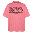 Berliner Spruch-ICK WUNDER MIR-Oversized Unisex Bio T-Shirt - Pink 