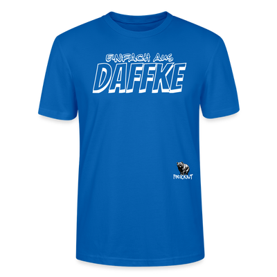 Berliner Spruch-EINFACH AUS DAFFKE-Unisex BIO T-Shirt - Pfauenblau