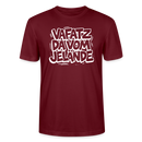 VAFATZ DA VOM JELÄNDE-Unisex T-Shirt Bio-Berliner Schnauze - Burgunderrot