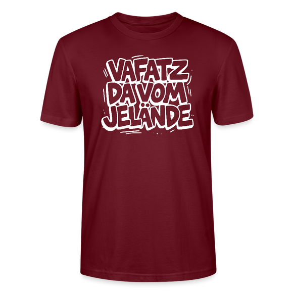 VAFATZ DA VOM JELÄNDE-Unisex T-Shirt Bio-Berliner Schnauze - Burgunderrot