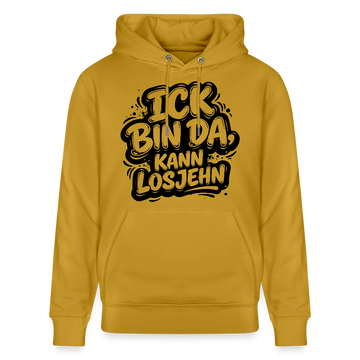 BIN DA, KANN LOSJEHN-Unisex Bio-Hoodie II-Berliner Spruch - Ocker