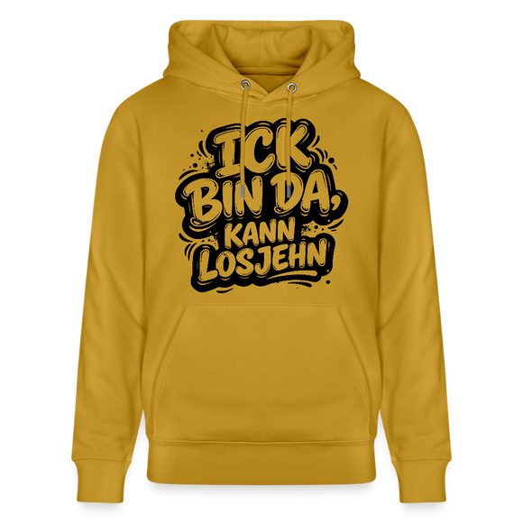 BIN DA, KANN LOSJEHN-Unisex Bio-Hoodie II-Berliner Spruch - Ocker