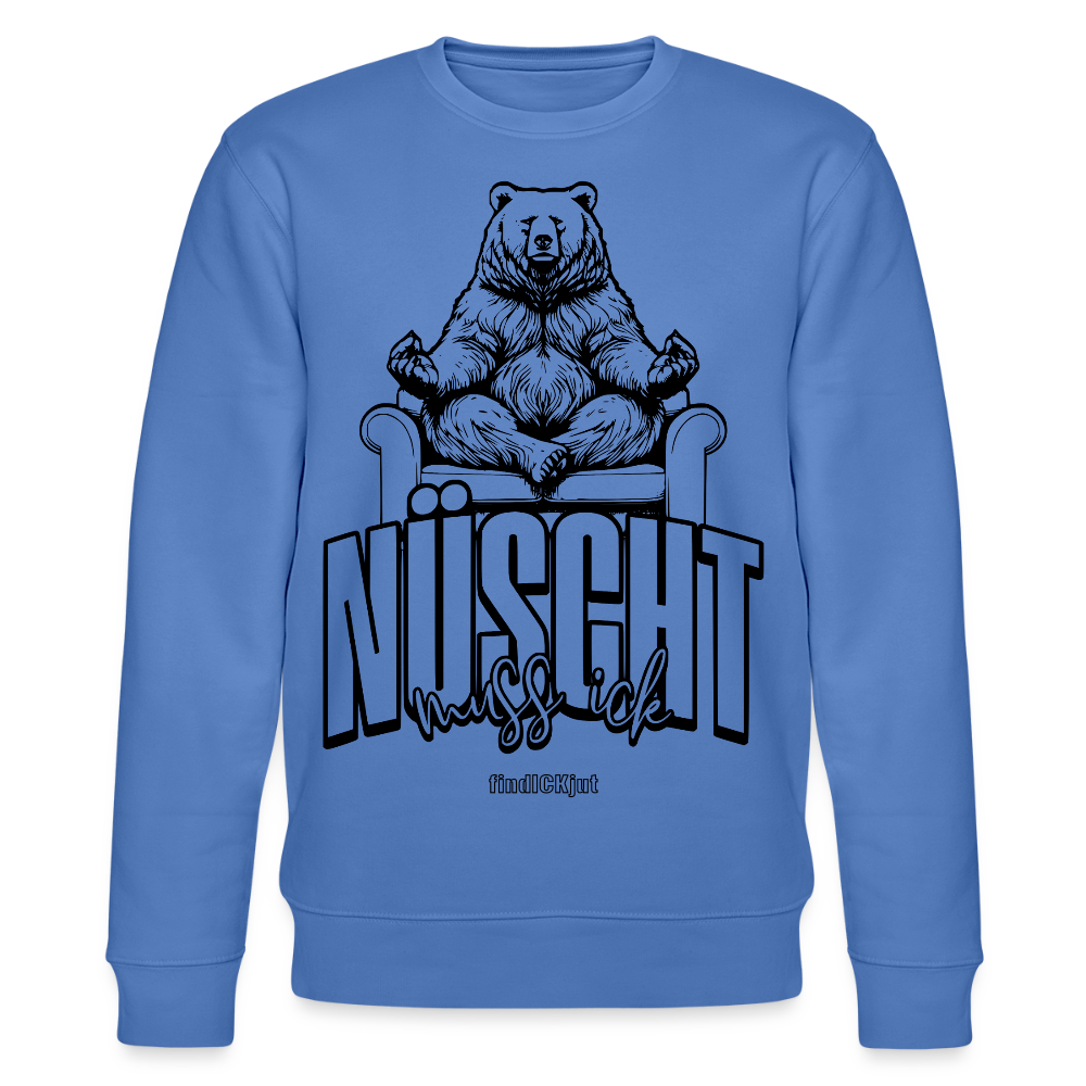 NÜSCHT MUSS ICK 2025-Unisex Bio-Sweatshirt mit Berliner Schnauze - Blau