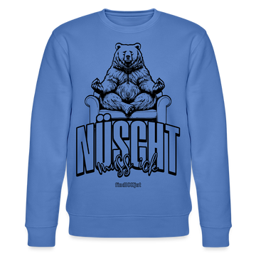 NÜSCHT MUSS ICK 2025-Unisex Bio-Sweatshirt mit Berliner Schnauze - Blau