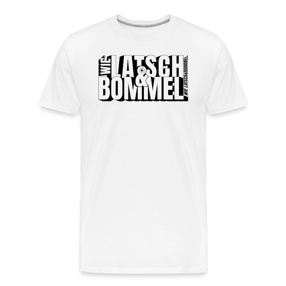 WIE LATSCH UND BOMMEL - Männer Premium Bio T-Shirt - Weiß