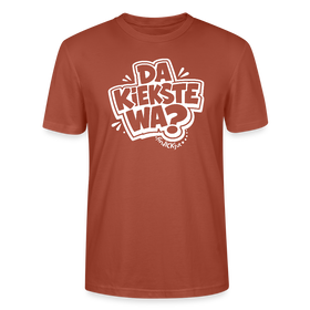 Berlin Shirt mit Spruch- DA KIEKSTE WA?-Unisex T-Shirt Bio - Terrakotta