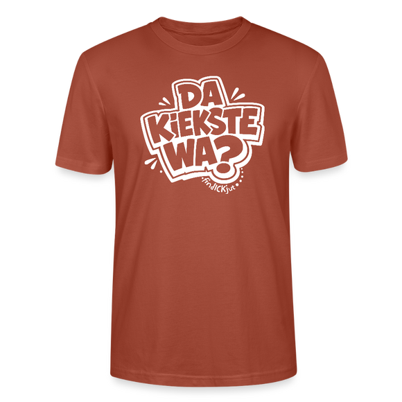 Berlin Shirt mit Spruch- DA KIEKSTE WA?-Unisex T-Shirt Bio - Terrakotta