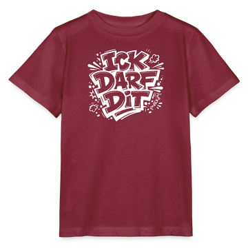 ICK DARF DIT-Kinder T-Shirt für Berliner Gören - Burgunderrot
