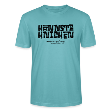 KANNSTE KNICKEN-Unisex T-Shirt  mit echt Berliner Schnauze - Pastelltürkis