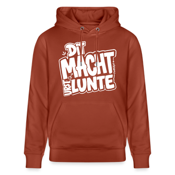 DIT MACHT URST LUNTE-Unisex Bio-Hoodie mit Berliner Dialekt - Terrakotta