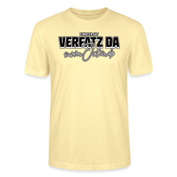 VERFATZT DA VOM JELÄNDE- Unisex T-Shirt BIO - Creme
