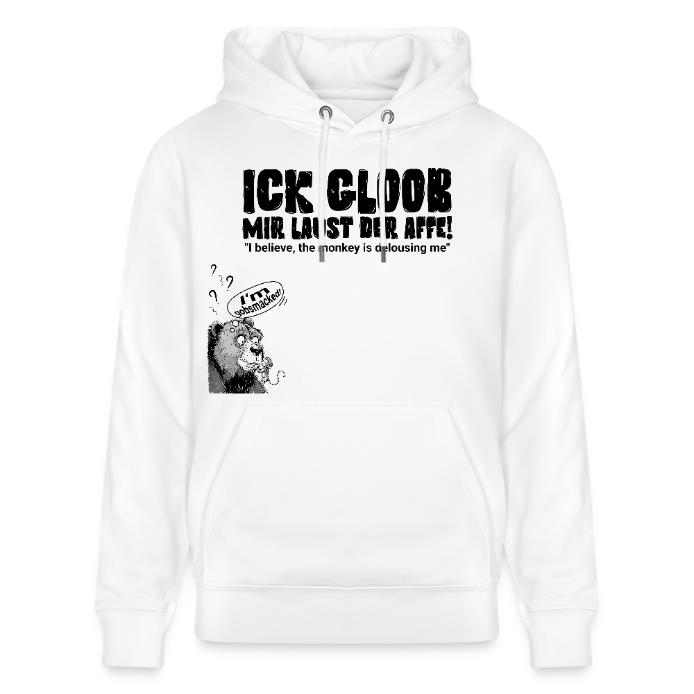 ICK GLOOB, MIR LAUST DER AFFE-Unisex Bio-Hoodie - Weiß