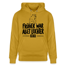 Berliner Spruch-FRÜHER WAR ALLET LEICHTERUnisex Bio-Hoodie - Ocker