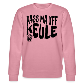 PASS MA UFF KEULE-Unisex Bio-Sweatshirt - Lila Traum