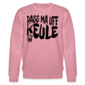 PASS MA UFF KEULE-Unisex Bio-Sweatshirt - Lila Traum