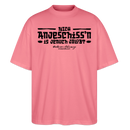 Berliner Spruch-NICH ANJESCHISSN- Oversized Unisex Bio T-Shirt - Pink 