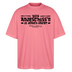 Berliner Spruch-NICH ANJESCHISSN- Oversized Unisex Bio T-Shirt - Pink 