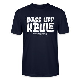 Berliner Spruch-PASS UFF KEULE-Unisex T-Shirt mit Berliner Schnauze - Navy