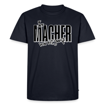 DER MACHER VON DIT JANZE-Männer Premium BIO T-Shirt - Navy