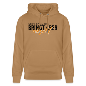 NETT KANN ICK OOCH - Unisex Bio-Hoodie - Latte