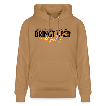 NETT KANN ICK OOCH - Unisex Bio-Hoodie - Latte